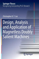 Book cover of: Design, Analysis and Application of Magnetless Doubly Salient Machines. By: Christopher H. T. Lee