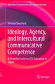 Book cover of: Ideology, Agency, and Intercultural Communicative Competence. By: Jeremie Bouchard