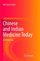 Book cover of: Chinese and Indian Medicine Today. By: Md. Nazrul Islam