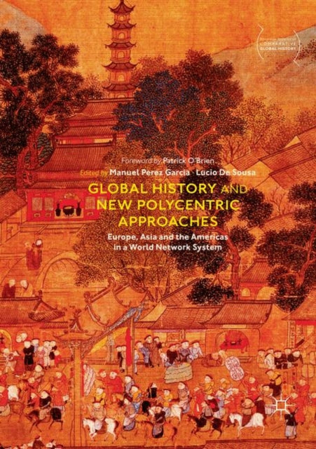 Book cover of: Global History and New Polycentric Approaches