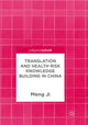 Book cover of: Translation and Health Risk Knowledge Building in China. By: Meng Ji