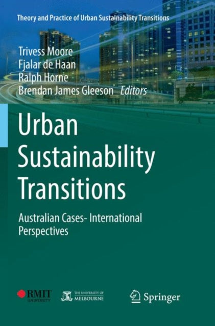 Book cover of: Urban Sustainability Transitions. By: Trivess Moore