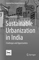 Book cover of: Sustainable Urbanization in India. By: Jenia Mukherjee