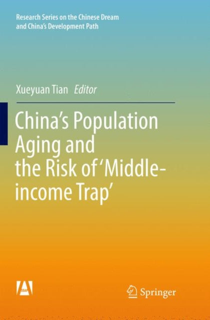 Book cover of: China’s Population Aging and the Risk of ‘Middle-income Trap’