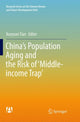 Book cover of: China’s Population Aging and the Risk of ‘Middle-income Trap’