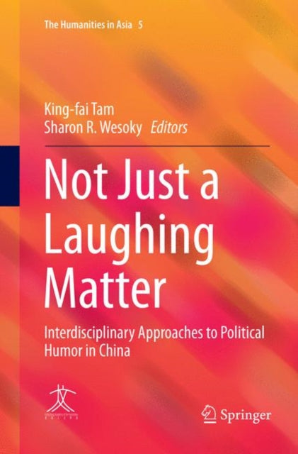 Book cover of: Not Just a Laughing Matter. By: King-fai Tam