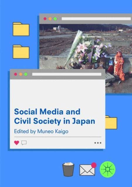 Book cover of: Social Media and Civil Society in Japan