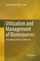 Book cover of: Utilization and Management of Bioresources. By: Sadhan Kumar Ghosh