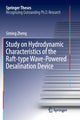Book cover of: Study on Hydrodynamic Characteristics of the Raft-type Wave-Powered Desalination Device. By: Siming Zheng