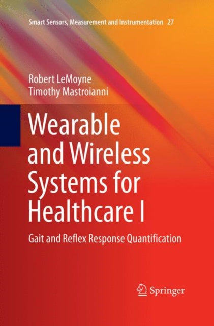 Book cover of: Wearable and Wireless Systems for Healthcare I. By: Robert LeMoyne