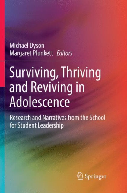 Book cover of: Surviving, Thriving and Reviving in Adolescence. By: Michael Dyson