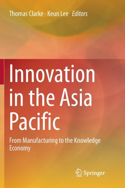 Book cover of: Innovation in the Asia Pacific. By: Thomas Clarke