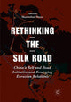 Book cover of: Rethinking the Silk Road. By: Maximilian Mayer