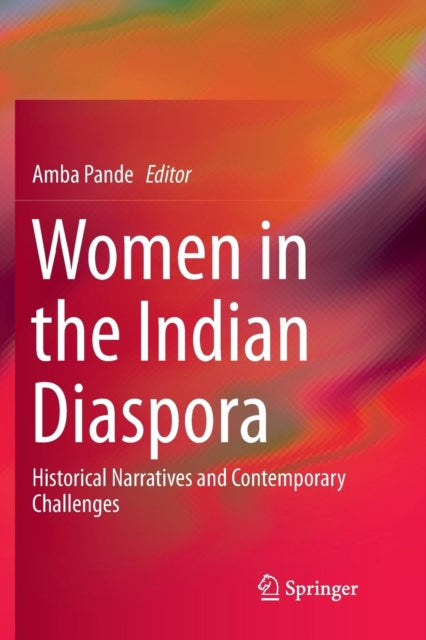 Book cover of: Women in the Indian Diaspora. By: Amba Pande
