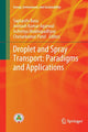 Book cover of: Droplet and Spray Transport: Paradigms and Applications. By: Saptarshi Basu