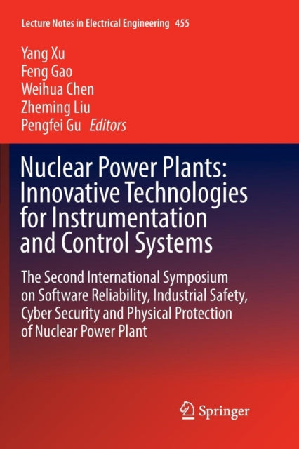 Book cover of: Nuclear Power Plants: Innovative Technologies for Instrumentation and Control Systems. By: Yang Xu