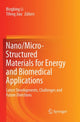 Book cover of: Nano/Micro-Structured Materials for Energy and Biomedical Applications