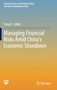 Book cover of: Managing Financial Risks Amid China's Economic Slowdown. By: Yang Li