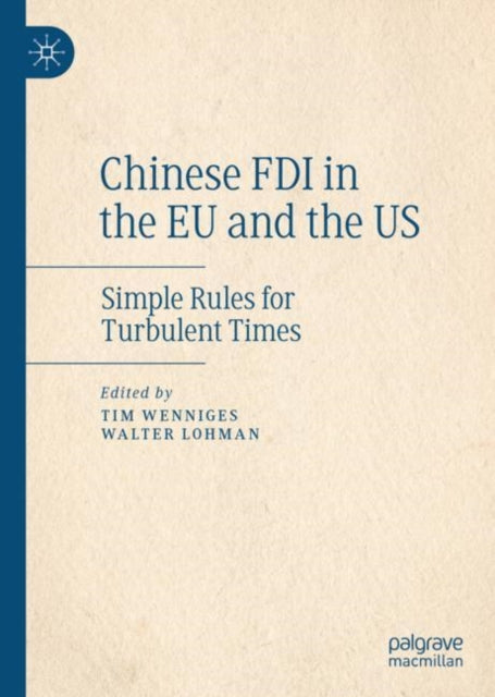 Book cover of: Chinese FDI in the EU and the US. By: Tim Wenniges
