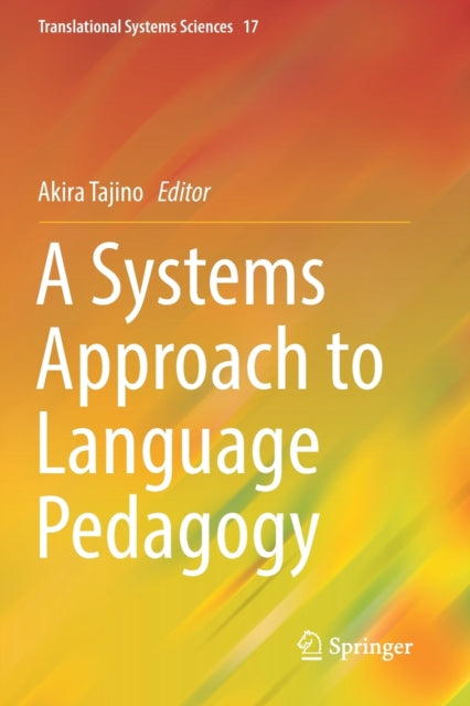 Book cover of: Systems Approach to Language Pedagogy. By: Akira Tajino