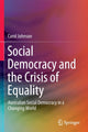 Book cover of: Social Democracy and the Crisis of Equality. By: Johnson, Carol