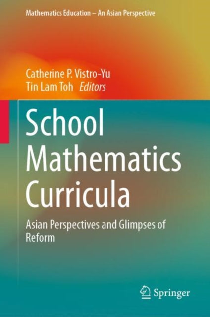 Book cover of: School Mathematics Curricula. By: Catherine P. Vistro-Yu