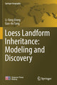 Book cover of: Loess Landform Inheritance: Modeling and Discovery. By: Li-Yang Xiong