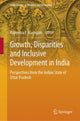 Book cover of: Growth, Disparities and Inclusive Development in India. By: Rajendra P. Mamgain