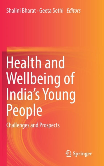 Book cover of: Health and Wellbeing of India's Young People