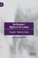 Book cover of: Performers’ Rights in Sri Lanka. By: Gowri Nanayakkara
