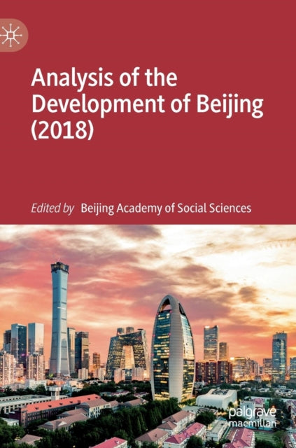 Book cover of: Analysis of the Development of Beijing (2018). By: Beijing Academy of Social Sciences