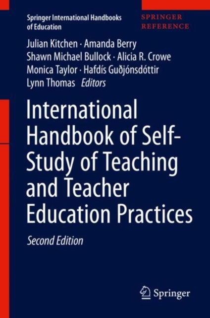 Book cover of: International Handbook of Self-Study of Teaching and Teacher Education Practices. By: Julian Kitchen