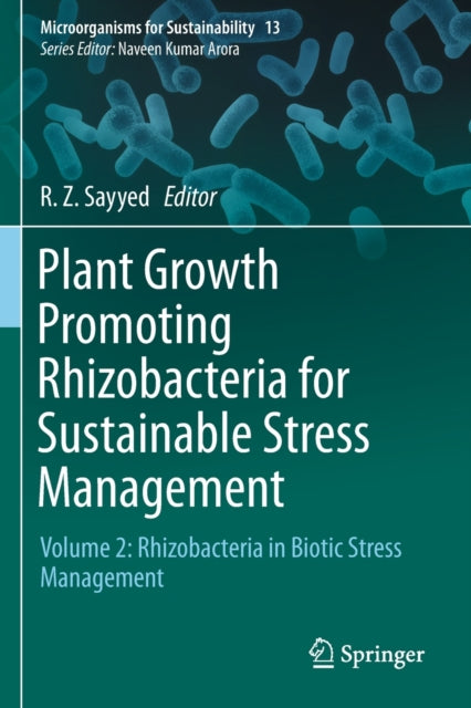 Book cover of: Plant Growth Promoting Rhizobacteria for Sustainable Stress Management. By: R. Z. Sayyed