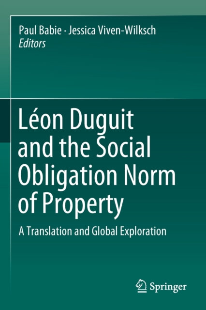 Book cover of: Leon Duguit and the Social Obligation Norm of Property. By: Paul Babie