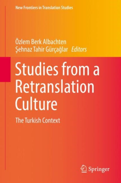 Book cover of: Studies from a Retranslation Culture. By: Özlem Berk Albachten