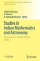 Book cover of: Studies in Indian Mathematics and Astronomy. By: Aditya Kolachana