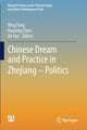 Book cover of: Chinese Dream and Practice in Zhejiang – Politics. By: Ning Fang