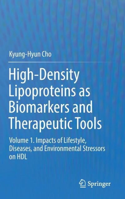 Book cover of: High-Density Lipoproteins as Biomarkers and Therapeutic Tools. By: Kyung-Hyun Cho