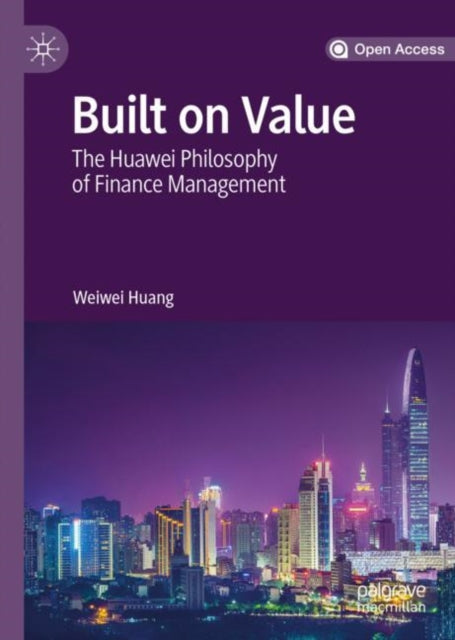 Book cover of: Built on Value. By: Weiwei Huang
