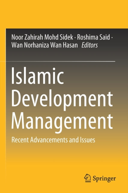 Book cover of: Islamic Development Management. By: Noor Zahirah Mohd Sidek
