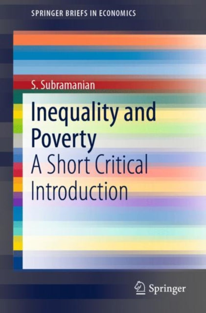 Book cover of: Inequality and Poverty. By: Subramanian, S.