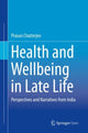 Book cover of: Health and Wellbeing in Late Life. By: Prasun Chatterjee
