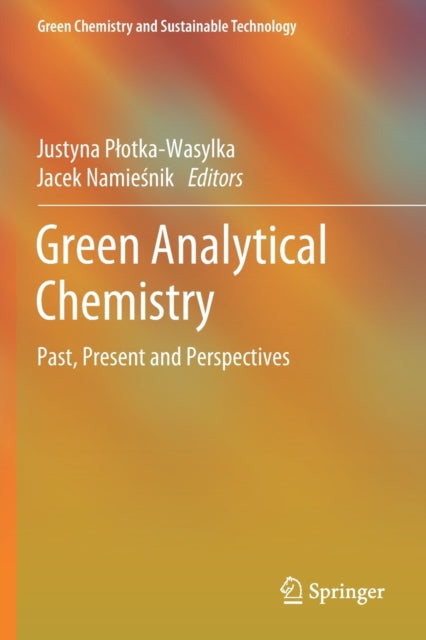 Book cover of: Green Analytical Chemistry. By: Justyna Płotka-Wasylka