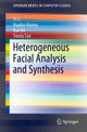 Book cover of: Heterogeneous Facial Analysis and Synthesis. By: Yi Li