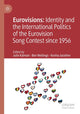 Book cover of: Eurovisions: Identity and the International Politics of the Eurovision Song Contest since 1956. By: Julie Kalman