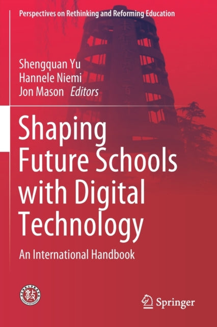 Book cover of: Shaping Future Schools with Digital Technology. By: Shengquan Yu