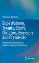 Book cover of: Big-(Wo)men, Tyrants, Chiefs, Dictators, Emperors and Presidents. By: Francesco dell'Isola