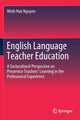 Book cover of: English Language Teacher Education. By: Minh Hue Nguyen