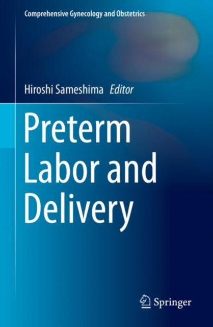 Book cover of: Preterm Labor and Delivery. By: Hiroshi Sameshima