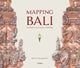 Book cover of: Mapping Bali. By: Bruce Granquist